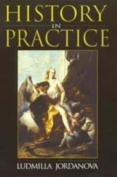 History in Practice by Ludmilla Jordanova Paperback