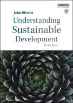 Understanding Sustainable Development by John Blewitt Book