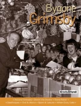 Bygone Grimsby by Clive Hardy Paperback