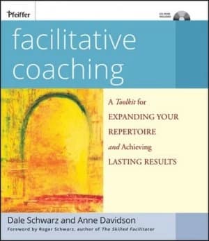Facilitative Coaching by Dale Schwarz Paperback