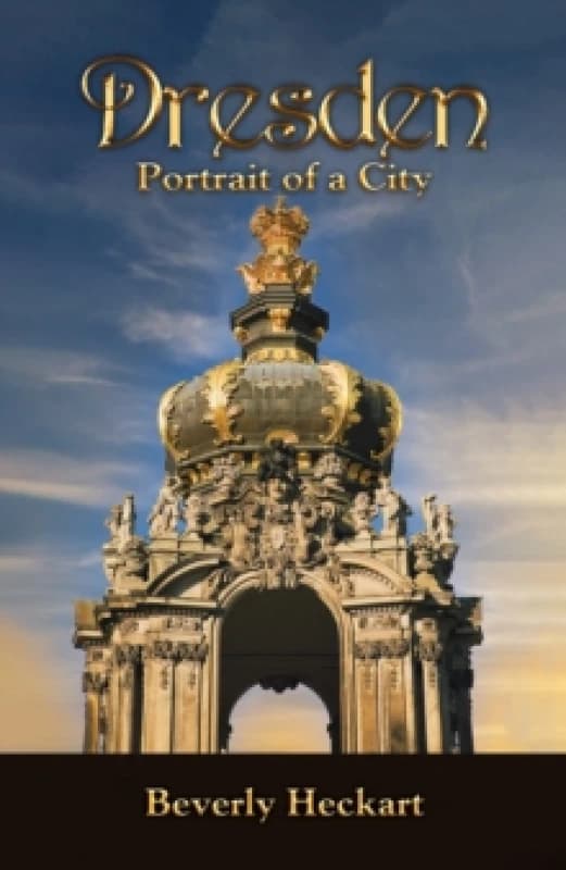 Dresden: Portrait of a City Paperback / softback
