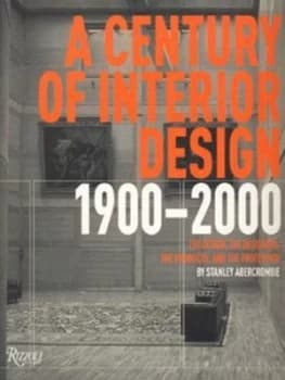 A Century of Interior Design 1900-2000 by Stanley Abercrombie Paperback