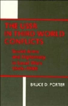 The Ussr in Third World Conflicts by Bruce D. Porter Paperback