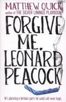 Forgive Me Leonard Peacock by Matthew Quick Book