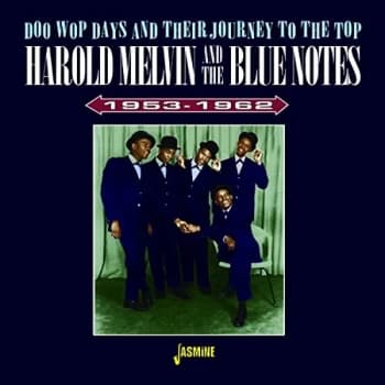 Harold Melvin & The Bluenotes - Doo Wop Days and Their Journey to the Top 1953-1962 CD
