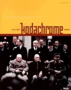 kodachrome the american invention of our world 1939 1959 rijper els and del