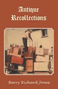 Antique Recollections. by Barry. Jones Book
