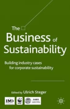 The Business of Sustainability by U. Steger Hardback