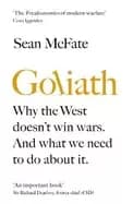 goliath why the west doesnt win wars and what we need to do about it