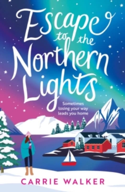 Escape to the Northern Lights. Paperback. By Carrie Walker Books