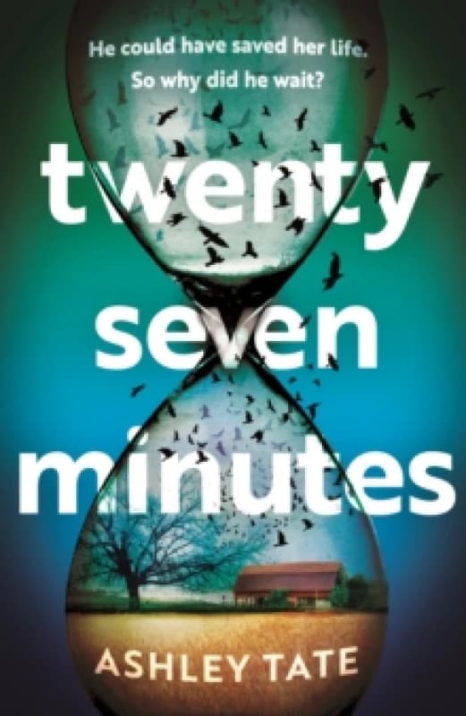 Twenty-Seven Minutes. Hardback. By Ashley Tate Books
