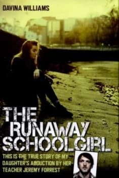 The Runaway Schoolgirl by Davina Williams Hardback