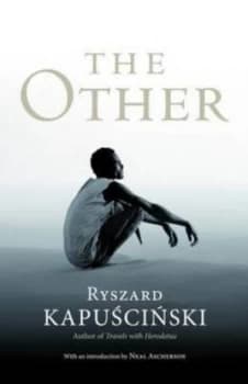 The Other by Ryszard Kapuscinski Hardback