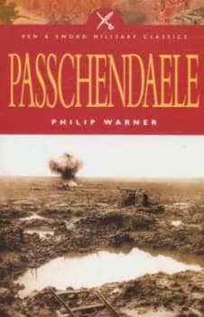 Passchendaele by Philip Warner Paperback