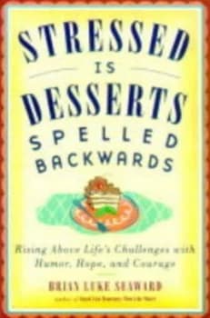 Stressed Is Desserts Spelled Backwards by Brian Luke Seaward Book