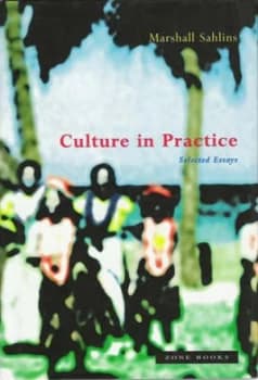 Culture in Practice by Marshall Sahlins Paperback