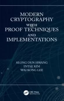 Modern Cryptography with Proof Techniques and Implementations