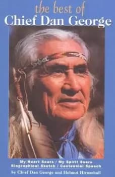 The best of Chief Dan George by Dan George