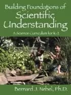 building foundations of scientific understanding a science curriculum for k