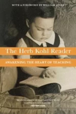 herb kohl reader awakening the heart of teaching