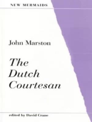 The Dutch courtesan by John Marston