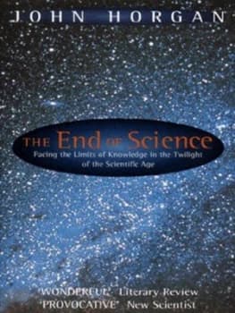 The End of Science by John Horgan Paperback