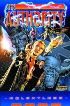 The Authority by Warren Ellis and Bryan Hitch and Paul Neary and Laura Depuy and David Baron and Bill Oneil and Ali Fuchs and Robbie Robbins Book