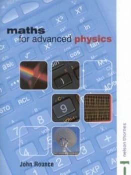 Maths for Advanced Physics by J F Rounce Paperback