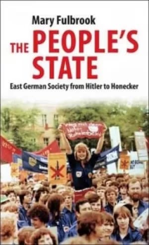 The peoples state by Mary Fulbrook