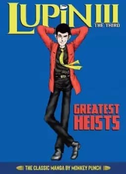 Lupin III (Lupin the 3rd): Greatest Heists - The by Monkey Punch