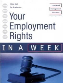 Your Employment Rights in a Week by Hilton Catt Paperback