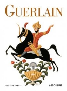 Guerlain by Elisabeth Barille Hardback