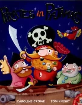 Pirates in pyjamas by Caroline Crowe