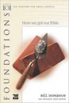 How We Got Our Bible by Bill Donahue Book