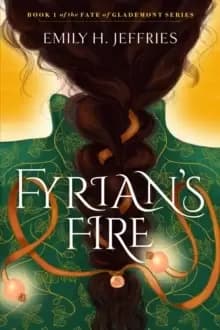 Fyrians Fire : The Fate of Glademont