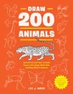 draw 200 animals the step by step way to draw horses cats dogs birds fish a