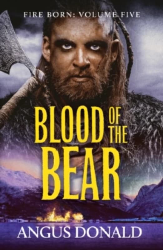 Blood of the Bear : An epic Viking tale of valour and comradeship Paperback / softback