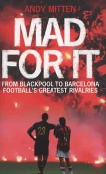 Mad for It by Andy Mitten Hardback