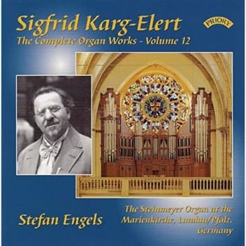 Stefan Engels (Steinmeyer Organ of the Marienkirche - Sigfrid Karg-Elert: The Complete Organ Works CD