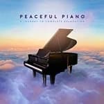 Peaceful Piano A Journey to Complete Relaxation by Various Performers CD Album