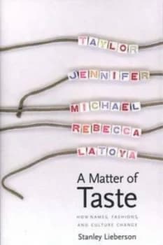 A Matter of Taste by Stanley Lieberson Paperback