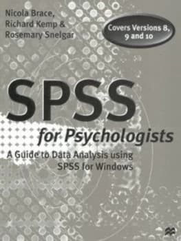 Spss for Psychologists by Nicola Brace and Richard Kemp and Rosemary Snelgar Book