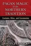 pagan magic of the northern tradition customs rites and ceremonies