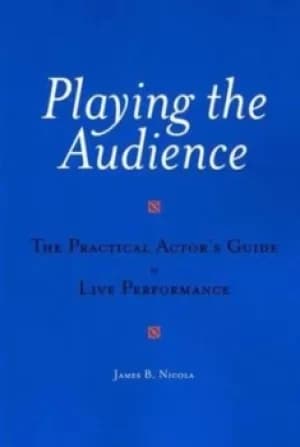 Playing the audience by James B Nicola