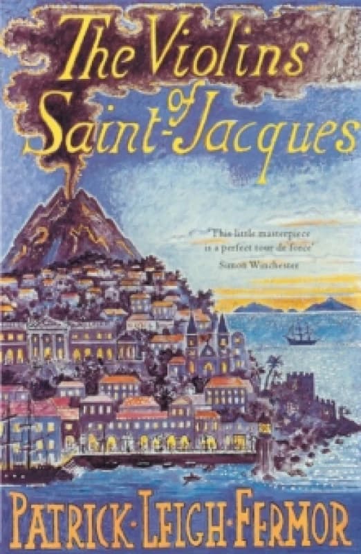 The Violins of Saint-Jacques. Paperback. By Patrick Leigh Fermor Books