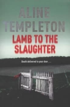 Lamb to the Slaughter by Aline Templeton Paperback
