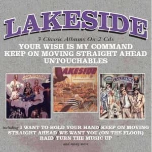 Your Wish Is My Command/Keep On Moving Straight Ahead/Untouchable by Lakeside CD Album