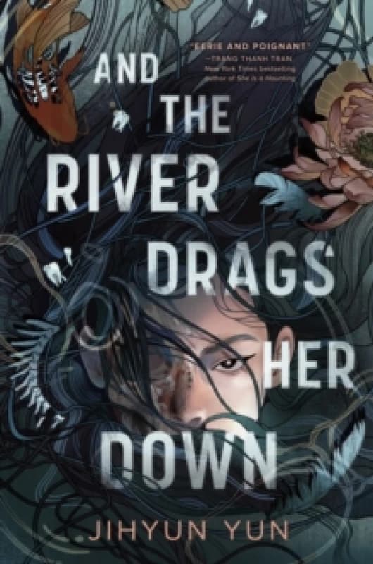 And the River Drags Her Down : Shortlisted for the Waterstones Children's Book Prize 2026 Paperback / softback
