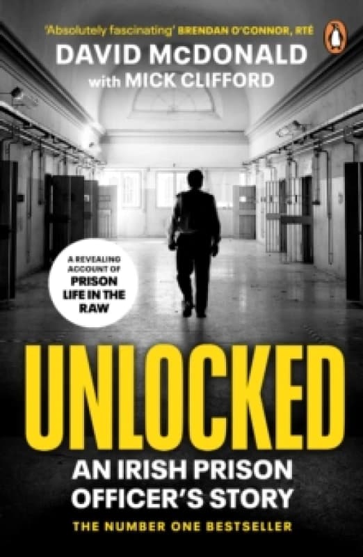 Unlocked. Paperback. By David McDonald, Mick Clifford Books