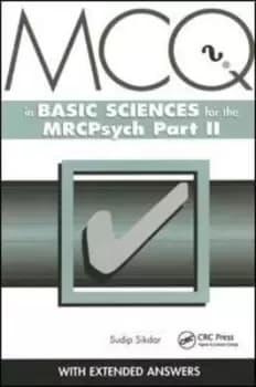 Multiple-choice questions in basic sciences for the MRCPsych part II by Sudip Sikdar